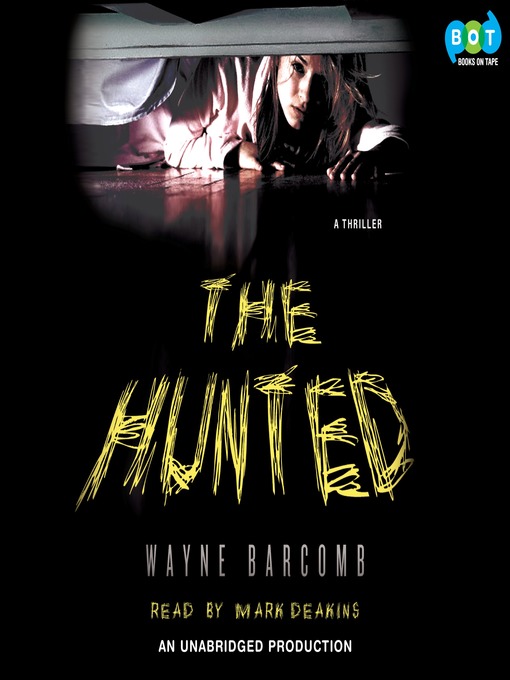 Title details for The Hunted by Wayne Barcomb - Available